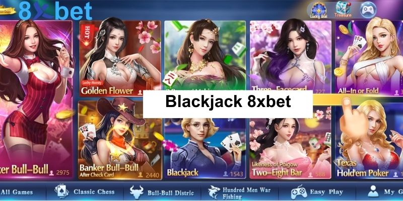 Blackjack 8xbet: Cách chơi, luật chơi và mẹo thắng lớn Blackjack 8xbet