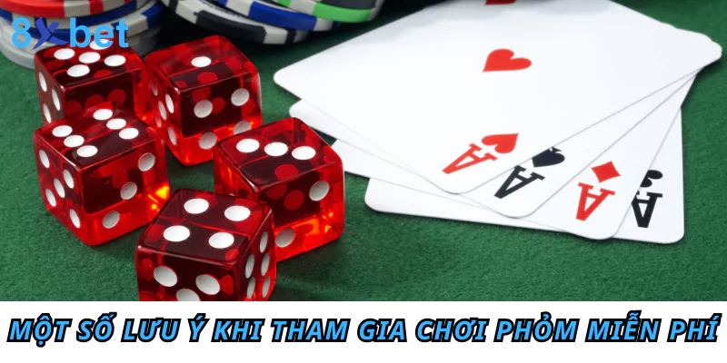 Chơi Phỏm miễn phí - Trải nghiệm đỉnh cao không tốn kém Một số lưu ý khi tham gia chơi Phỏm miễn phí
