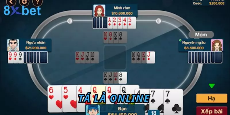 Tá Lả Online tại 8Xbet - Đánh bài mọi lúc mọi nơi cực đã Tá Lả Online